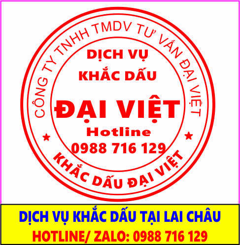 Dịch Vụ Khắc Dấu Tại Lai Ch&acirc;u